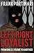 Left-Right-Loyalist by Frank Portinari