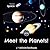 Meet the Planets! (Science for Babies, Toddlers and Little Kids: Space)