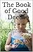 The Book of Good Deeds: 30 ...