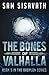 The Bones of Valhalla (Purge of Babylon)