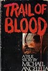 Trail of blood: A true story