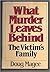 What murder leaves behind: The victim's family