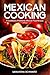 Mexican Cooking by Samantha Schwartz