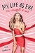 My Life as Eva by Eva Gutowski My Life as Eva by Eva Gutowski