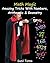 Math Magic: Amazing Tricks With Numbers, Arithmetic & Geometry!