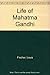 Life of Mahatma Gandhi