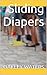 Sliding Diapers