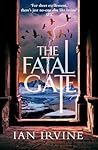 The Fatal Gate by Ian  Irvine