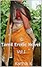 Tamil Erotic Novel Series Vol.I: By Karthik K