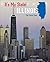 Illinois: The Prairie State (It's My State)