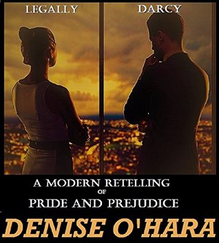 Legally Darcy: A Modern Retelling of Pride and Prejudice (Kindle Edition)