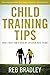 Child Training Tips: What I...