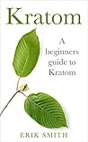 Book cover for Kratom: A beginners guide to Kratom