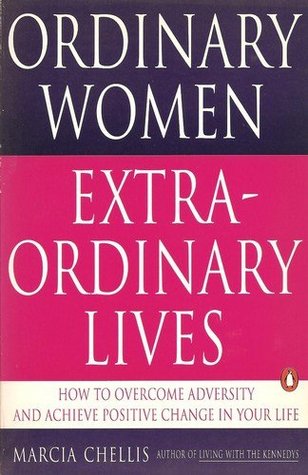 Ordinary Women, Extraordinary Lives by Marcia Chellis