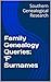 Family Genealogy Queries: '...