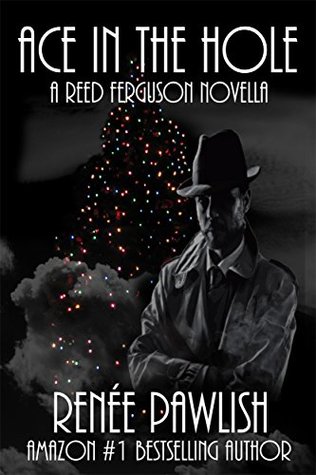 Ace in the Hole: A Reed Ferguson Novella (The Reed Ferguson Mystery Series Book 25)