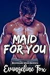 Maid for You Maid for You