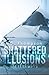 Shattered Illusions (The Cl...