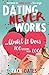 Dating Never Works . . . Until It Does: 100 Lessons from 1,000 Dates
