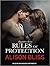 Rules of Protection (Tangled in Texas, #1)