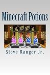 Minecraft Potions: The Guide for Minecraft Best Potions Minecraft Potions: The Guide for Minecraft Best Potions