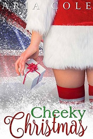 Cheeky Christmas (Naughty Holiday Nights #2)