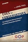 CUES for CONSERVATIVES: How to Engage the Millennial Generation and Unite the Conservative Movement
