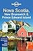 Lonely Planet Nova Scotia, ...