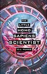 The Little Homo Sapiens Scientist by S.L. Huang