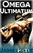 Omega Ultimatum