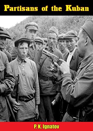 Partisans of the Kuban (Kindle Edition)