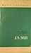 J.S. Mill (Myśli i Ludzie)