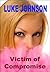 Victim of Compromise by Luke Johnson