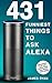 Alexa: 1200 Best Things To Ask Alexa - The Top Alexa Questions You Wish You Knew (2017 Edition): (FREE: Download Inside)