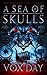 A Sea of Skulls (Arts of Da...