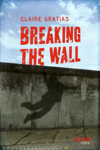 Breaking the wall EPUB2 (Rat noir) (French Edition)