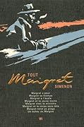 Tout Maigret - Tome 6 : Maigret a peur; Maigret se trompe; Maigret à l'école ; Maigret et la jeune morte ; Maigret chez le ministre ; Maigret et le corps sans tête ; Maigret tend un piège ; Un échec de Maigret