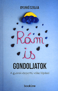 Rám is gondoljatok : A gyerekközpontú válás lépései (Paperback)