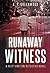 Runaway Witness: A Rhett and Toni Detective Novel (Rhett and Toni Detective Novels)