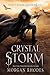 Crystal Storm by Morgan Rhodes Crystal Storm by Morgan Rhodes