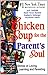 Chicken Soup for the Parents Soul [Paperback] Jack Canfield by Jack Canfield