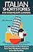 Italian Short Stories For Intermediate Learners: 8 Unconventional Short Stories to Grow Your Vocabulary and Learn Italian the Fun Way!