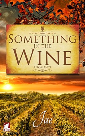 Something in the Wine (The Moonstone Series, #1-2)