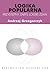 Logika popularna. Przystępny zarys logiki zdań by Andrzej Grzegorczyk