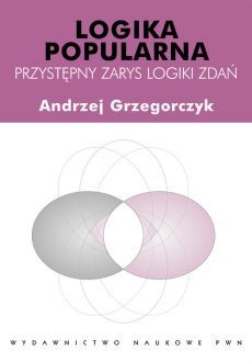 Logika popularna. Przystępny zarys logiki zdań (Paperback)