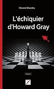 L'Échiquier d'Howard Gray
