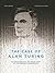 The Case of Alan Turing: The Extraordinary and Tragic Story of the Legendary Codebreaker