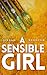 A Sensible Girl