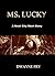 Ms. Lucky: A Noah City Short Story