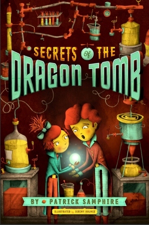 Secrets of the Dragon Tomb (Secrets of the Dragon Tomb, #1)